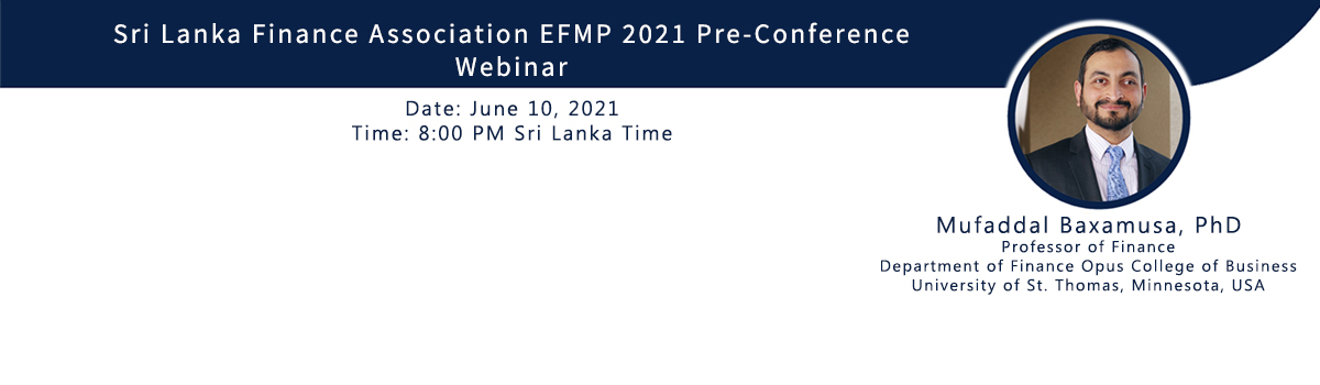 Sri Lanka Finance Association EFMP 2021 Pre-Conference – Webinar